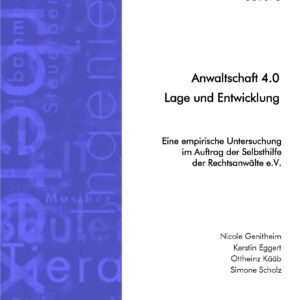 Band 42: Bericht Anwaltschaft 4.0 - Lage und Entwicklung