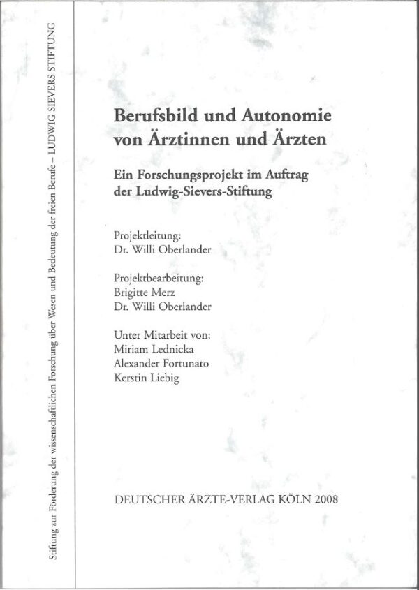 Berufsbild und Autonomie von Ärztinnen und Ärzten (2008)