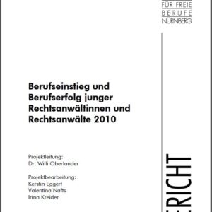 Band 37: Berufseinstieg und Berufserfolg junger Rechtsanwältinnen und Rechtsanwälte (2010)