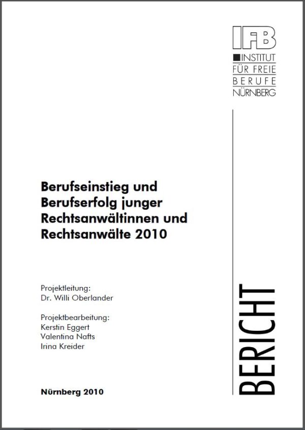 Band 37: Berufseinstieg und Berufserfolg junger Rechtsanwältinnen und Rechtsanwälte (2010)