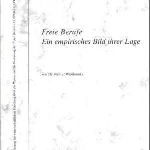 Freie Berufe - Ein empirisches Bild ihrer Lage (2004)