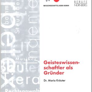 KS Nr.07: Geisteswissenschaftler als Gründer (1. Aufl. 2004)
