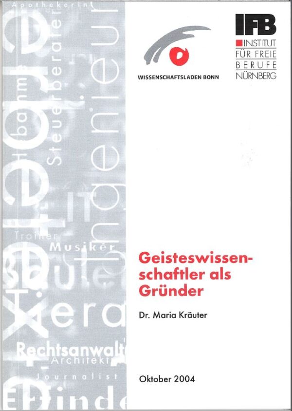 KS Nr.07: Geisteswissenschaftler als Gründer (1. Aufl. 2004)