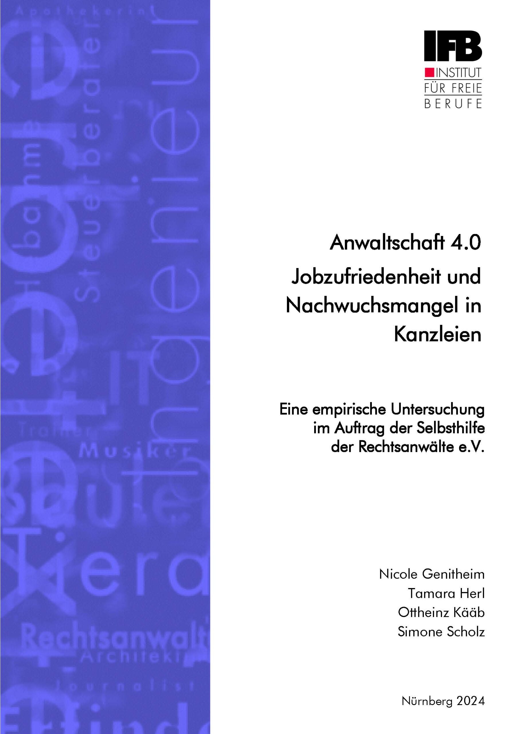 Band 43: Anwaltschaft 4.0 – Jobzufriedenheit und Nachwuchsmangel in Kanzleien (2024) Digitale Version