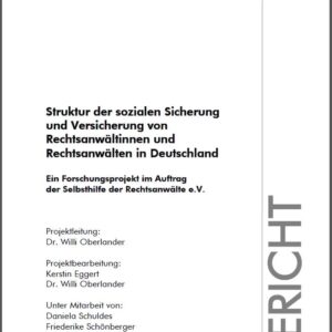 Band 32: Soziale Sicherung bei Rechtsanwältinnen und Rechtsanwälten (2008)