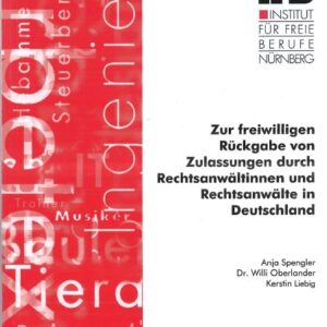 Band 28: Rückgabe von Zulassungen durch Rechtsanwälte (2005)