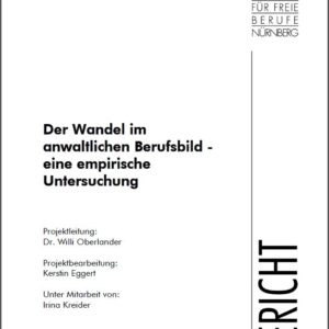 Band 34: Der Wandel im anwaltlichen Berufsbild (2010)